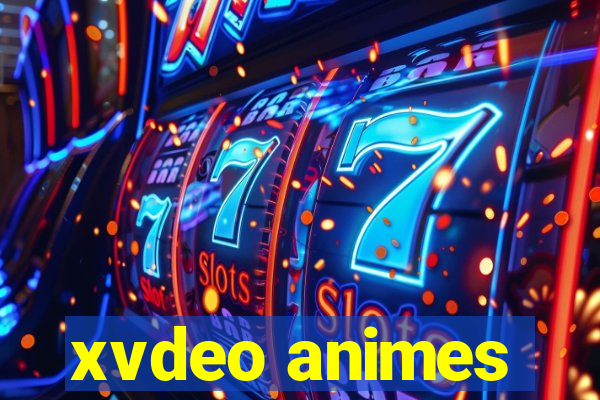 xvdeo animes